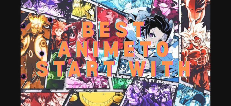 anime poster saying best anime to start