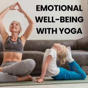 Emotional Well-Being with Yoga
