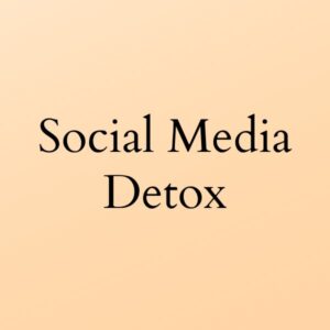 picture saying social media detox 