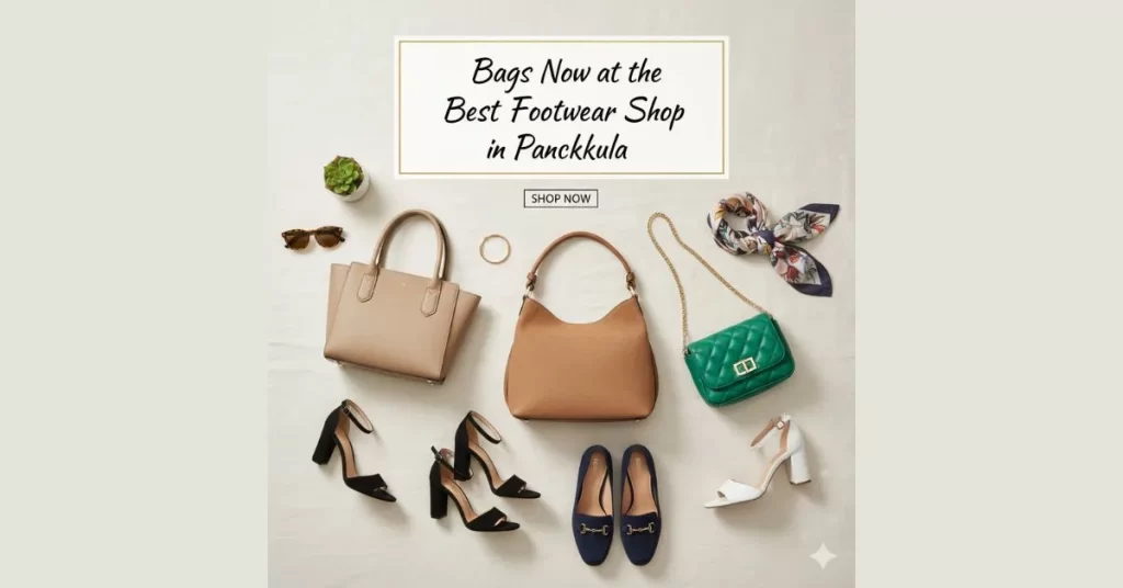 Bags now in best footwear in Panchkula 