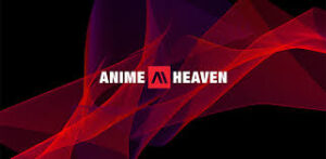 Anime heaven is free web site to watch anime 