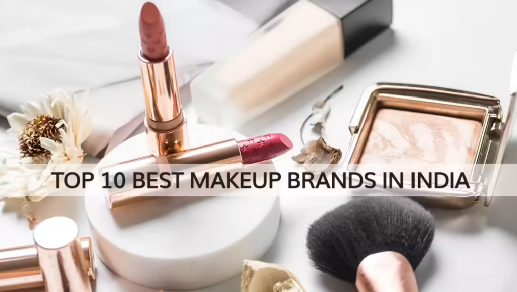 Top 10 makeup products in India