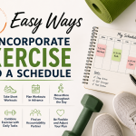 8 Easy Ways To Incorporate Exercise Into a Schedule