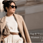 Top 8 Trending Outfits for Women | Latest Women’s Fashion