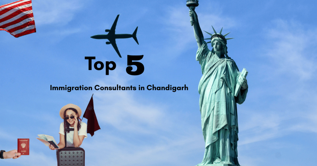 Top 5 Immigration Consultants in Chandigarh – Go Global With Us